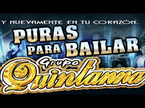 SUPER EXITOS DEL GRUPO QUINTANA MIX