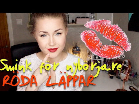 Smink för nybörjare - RÖDA LÄPPAR!