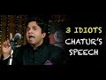 3 Idiots chatur speech ,