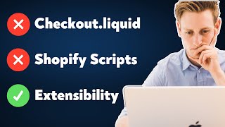 Shopify How to Migrate to Checkout Extensibility (Upgrade from Checkout.liquid and Shopify Scripts)