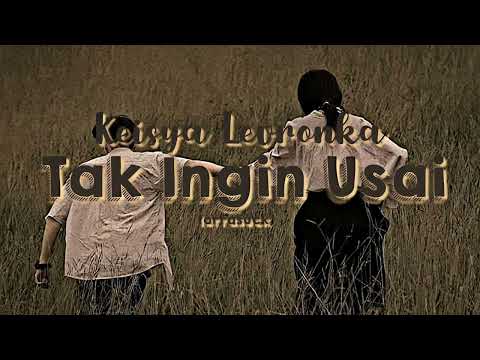Keisya Levronka - Tak Ingin Usai (Slowed Reverb TikTok Version) Viral (Berharap Suatu Saat Nanti)