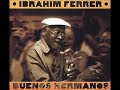 GUAGUANCÓ CALLEJERO-IBRAHIM FERRER