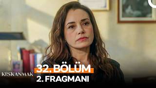 Kıskanmak 32. Bölüm 2. Fragmanı