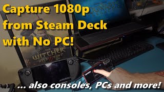 1080p External "No PC" Capture Device (Capturing with Steam Deck)
