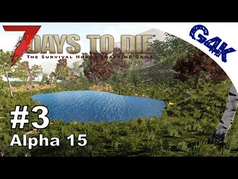 7 Days To Die | Perfect spot for a Base | 7 Days to Die Gameplay Alpha 15 | S08E03