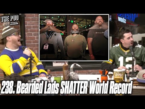 238. Bearded Lads SHATTER World Record