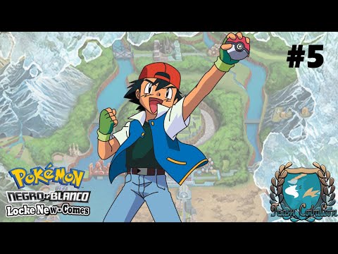 Pokemon B LOCKE NEW-COMES Ep.5 - AL FIN CONTINUAMOS CON ESTA HISTORIA