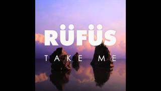 RUFUS - Take Me (Cassian Remix)
