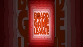 BOARD GAME LEAGUE STARTS NOVEMBER 12th