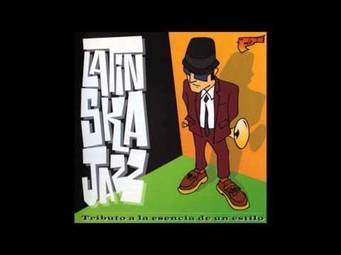 Latin Ska Jazz (full album)