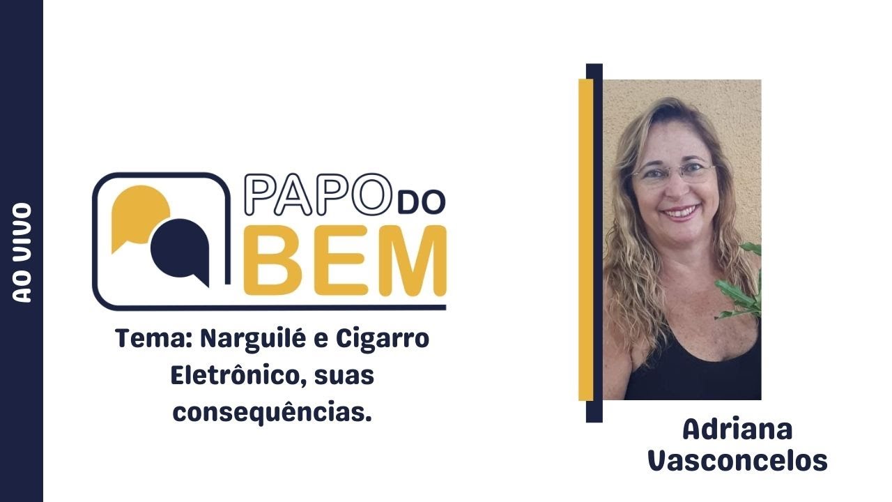 Narguilé e Cigarro Eletrônico, suas consequências.