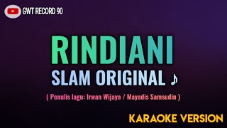 Download lagu Slam - Rindiani ( Karaoke ) mp3