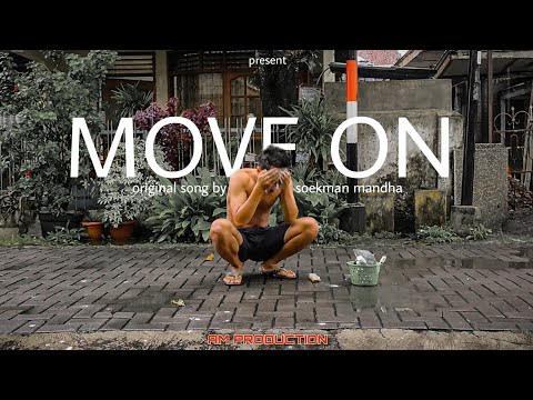 Soekman Mandha - Move On (Official music video)