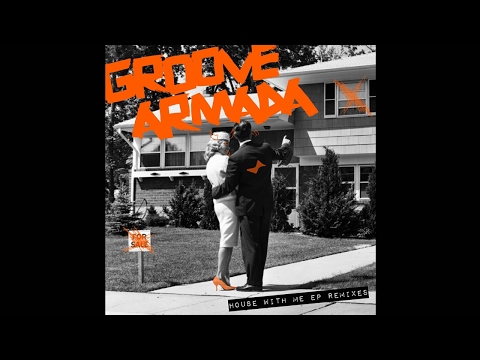 Groove Armada feat. Parris Mitchell - House With Me (Andrea Oliva Remix) [Snatch! Records]