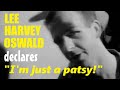 LEE HARVEY OSWALD DECLARES I M JUST A PATSY NOVEMBER 22 1963