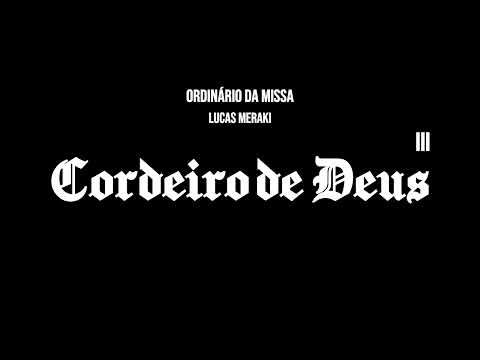 Cordeiro De Deus Iii - Lucas Meraki