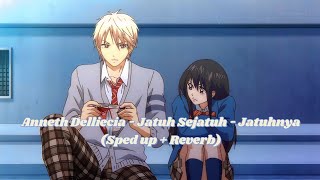 Download lagu Anneth Delliecia - Jatuh Sejatuh - Jatuhnya (Speed up   Reverb) mp3 Download lagu Anneth Delliecia - Jatuh Sejatuh - Jatuhnya (Speed up   Reverb) mp3