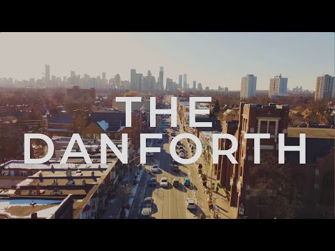 The Danforth Neighborhood Guide | Toronto - Canada Moves You