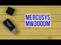 MERCUSYS MW300UM - видео