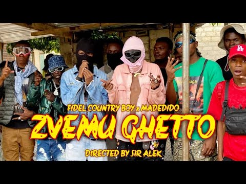 Madedido ft Fidel Country Boy - Zvemu GHETTO (Official Music Video)