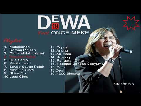 THE BEST OF DEWA 19 FEAT ONCE MEKEL + PLAYLIST
