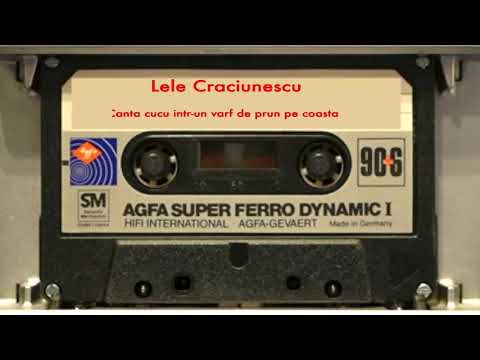 Lele Craciunescu - Canta cucu intr-un varf de prun pe coasta