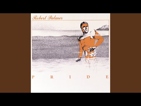 Videoclip de Pride (1998 Remastered Version) — Robert Palmer