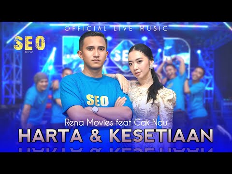 HARTA DAN KESETIAAN - CAK NDU feat RENA MOVIES [ SEO MUSIC OFFICIAL LIVE ] 