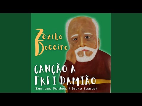 Canção A Frei Damião - Zezito Doceiro