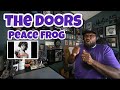 The Doors Peace Frog REACTION