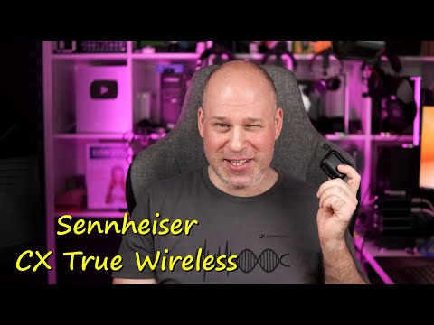 Sennheiser CX True Wireless | wieder mal top Klang, aber...