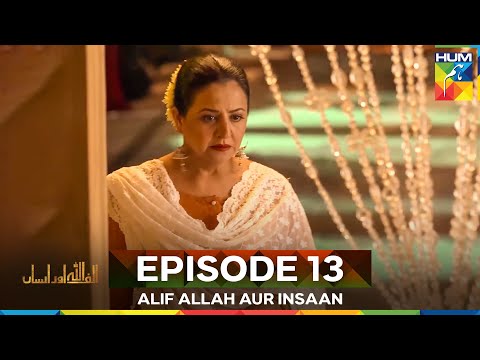 Alif Allah Aur Insaan Episode 13