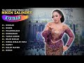 NIKEN SALINDRY KISINAN FULL ALBUM VIDEO TRENDING TERBARU 2023 KISINAN NIKEN SALINDRY