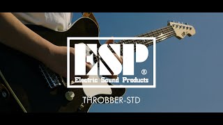 Video thumbnail for ESP Guitars: ESP THROBBER-STD by ESP Guitars JAPAN Official Channel