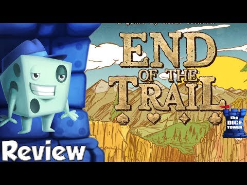 End of the Trail Review - with Tom Vasel