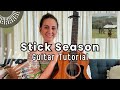 Stick Season - Noah Kahan [FUN Guitar Lesson Tutorial] Chords + Strumming + Play Along