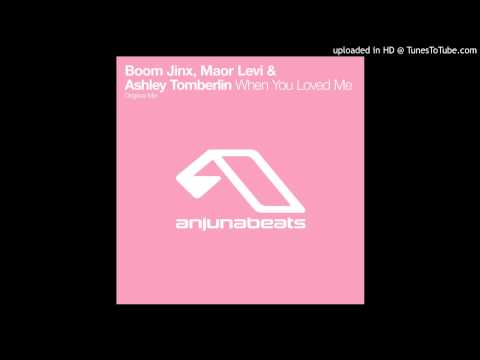 Boom Jinx & Maor Levi ft. Ashley Tomberlin - When You Loved Me