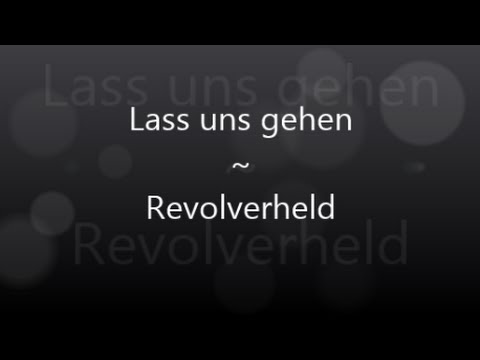 download lagu mp3 mp4 Revolverheld Lass Uns Gehen Text, download lagu Revolverheld Lass Uns Gehen Text gratis, unduh video klip Revolverheld Lass Uns Gehen Text