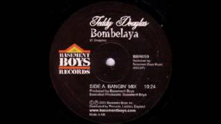 Teddy Douglas - Bombelaya (Bangin' Mix)