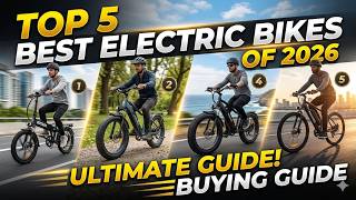 Top 5 Best Electric Bikes 2026 ⚡ Affordable to High-Performance E-Bikes You Must See!