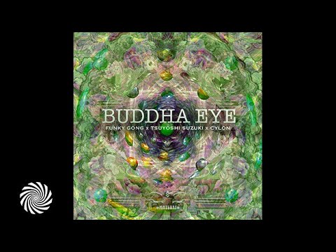 Funky Gong & TSUYOSHI SUZUKI & Cylon - Buddha Eye