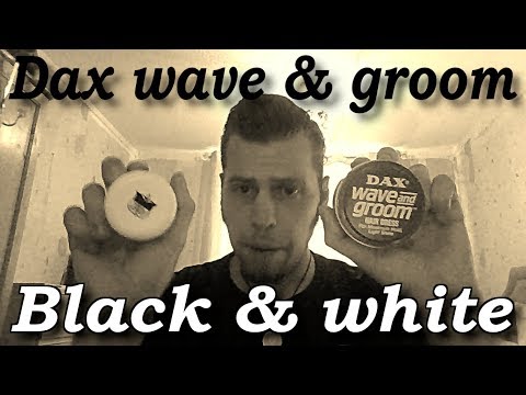 Dax wave & groom and black & white pomade (review)