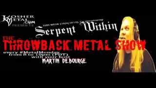 Serpent Within 10/6/2014 interview on The Throwback Metal Show