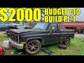 $2000 SUPER LOW BUDGET C10 BUILD CHALLENGE