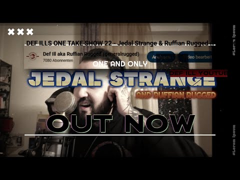 DEF ILLS ONE TAKE SHOW 22 - Jedal Strange & Ruffian Rugged (Prod. OGE Beats / fii)