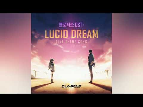 [Vietsub/Engsub/Hangul] Lucid Dream - Sondia (Closers OST - Tina theme song)