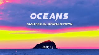 Download lagu Dash Berlin - Oceans (Rowald Steyn Lo-Fi Chill Mix) (lyrics翻譯) 中英歌詞 mp3