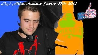 Dj Allen. Summer Electro Mix 2014