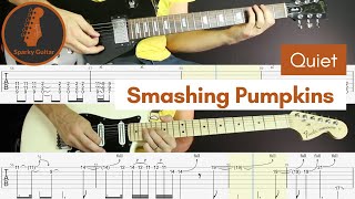 Quiet - Smashing Pumpkins (Guitar Lesson &amp; Tab)