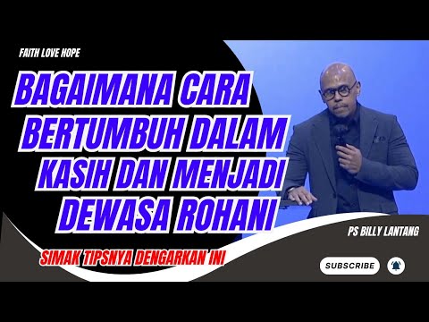 HOW TO GROW IN LOVE AND MATURE SPIRITUALLY || PS. BILLY LOUD #viral #sermon